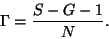 \begin{displaymath}\Gamma = \frac{ S - G - 1 }{N}.
\end{displaymath}