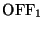 $\mbox{OFF}_1$